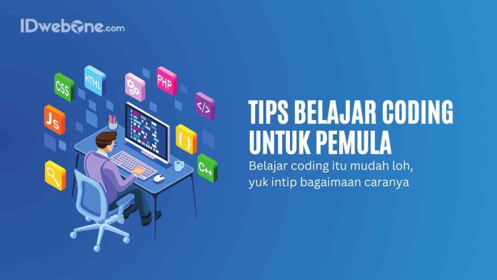 Tips Belajar Coding Untuk Pemula Terlengkap IDwebzone