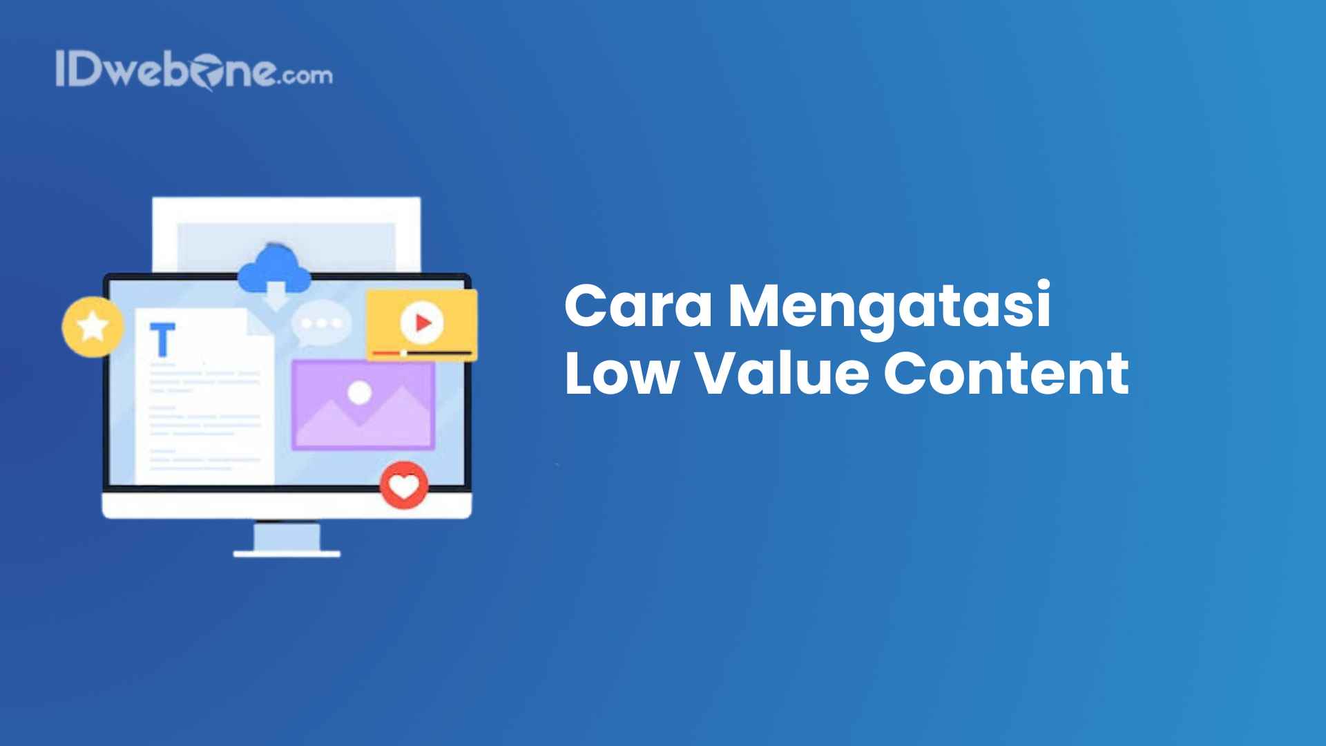 Cara Mengatasi Low Value Content