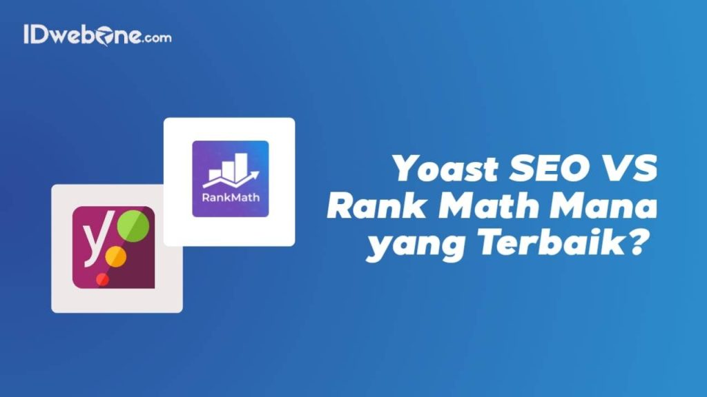 Yoast SEO vs Rank Math: Mana yang Terbaik?