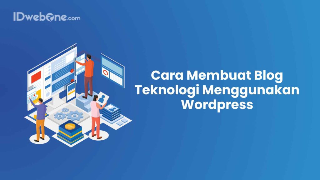 cara membuat blog teknologi