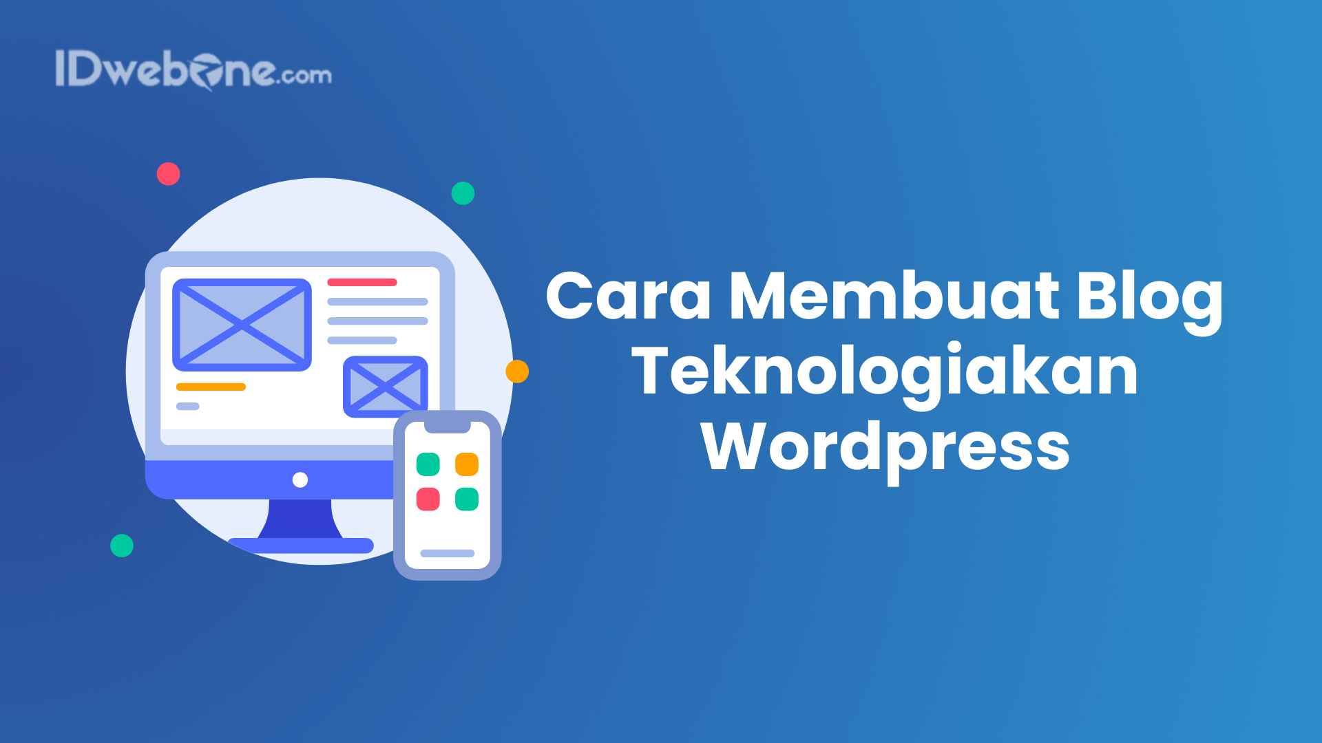 cara membuat blog teknologi menggunakan wordpress