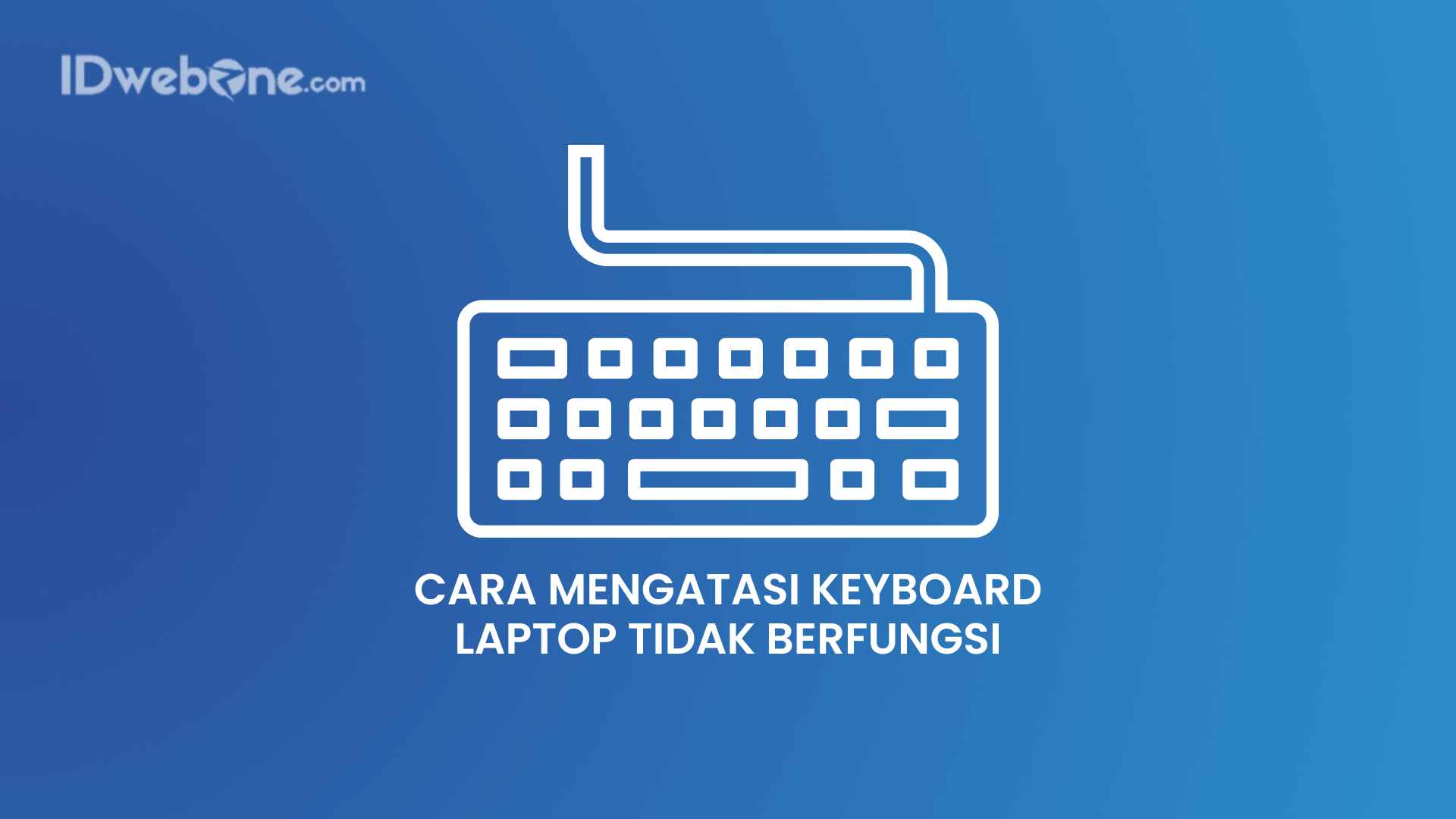 cara mudah mengatasi keyboard laptop tidak berfungsi