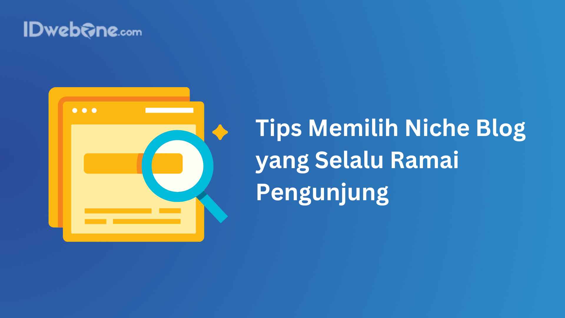 tips memilih niche blog yang selalu ramai pengunjung